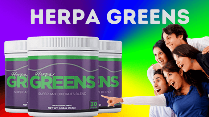 herpa greens: HerpaGreens [LATEST REVIEW] - Negative Side Effects or Real Benefits?